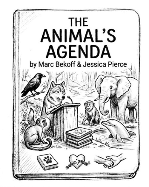 Cover of "The Animal's Agenda" by Marc Bekoff & Jessica Pierce, featuring animals and nature.